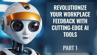 Revolutionize Your Workplace Feedback with Cutting-Edge AI Tools (i) - Introduction #llm #ai #llama