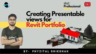 Creating presentable views for Revit & BIM portfolio | Graphic Display Options | Phyzital Shikshak
