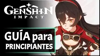 BEGINNER'S GUIDE / GENSHIN IMPACT (Beta Español)