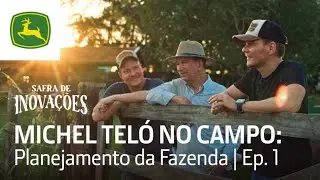 Michel Teló no campo: Planejamento da Fazenda | Ep. 1