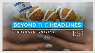 DID YOU KNOW - The Israeli Cuisine
