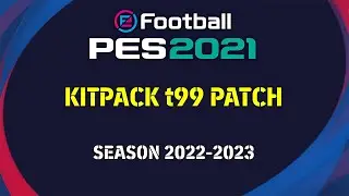 Kitpack t99 patch PES 2021 - Season 2022-2023