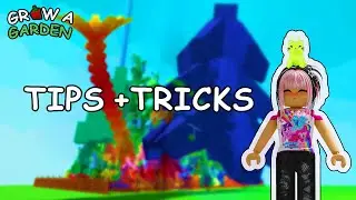 Grow A Garden || Tips + Tricks!