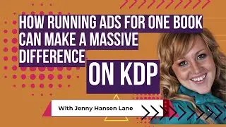 HOW RUNNING ADS FOR ONE BOOK ON AMAZON KDP ADS CAN MAKE A MASSIVE DIFFERENCE