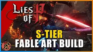 Lies of P - S-TIER BUILD! The BEST TECHNIQUE FABLE ART Build! Full Progression Guide!