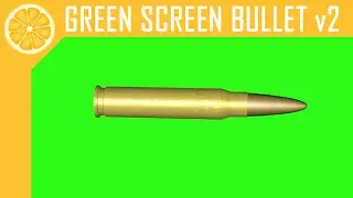Green Screen Bullet