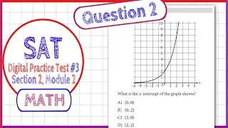 Question 2 in SAT Digital Practice Test #3, MATH Section 2 Module 2 - 