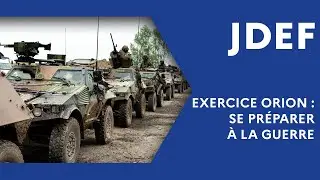 Exercice Orion : se préparer à la guerre (#JDEF)