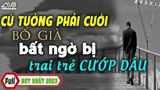 FULL Cứ Tưởng Phải Cưới Bố Gìa Bất Ngờ Bị Con Trai CƯỚP HÔN Truyện Ngôn Tình Tâm Nguyện Cuối Cùng