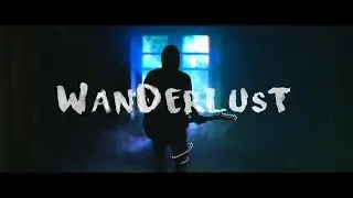 WANDERLUST - Sony A6000
