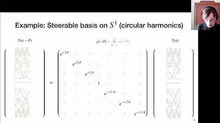 Group Equivariant Deep Learning - Lecture 2.1: Steerable kernels/basis functions