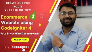 Create route and .env file and load the view in codeigniter 4 | Full stack web developer | ecommerce