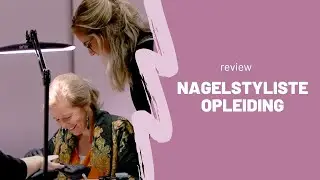 Nagelstyliste Opleiding: wat vindt cursist Ellen ervan?