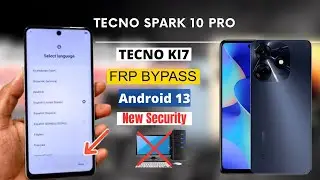 Tecno Spark 10 Pro FRP Unlock Android 13 | Tecno ( KI7 ) Google Account Unlock | Without Pc