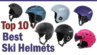 Best Ski Helmets 2020 - Top10 Best Ski Helmets Reviews
