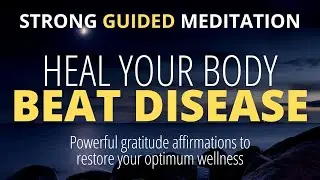 Meditation For Healing Cancer | Gratitude & Manifestation Mantras For Restoring Wellness