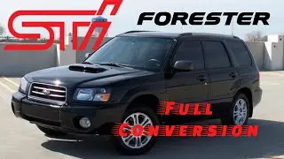 Full Subaru Forester STI conversion