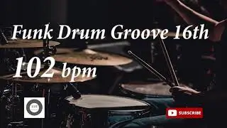 Funk Drum Groove HH 16th - 102 bpm - HQ