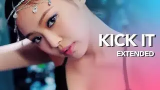 BLACKPINK - Kick It (Extended version)