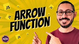 Entenda Arrow Functions Definitivamente (JavaScript)