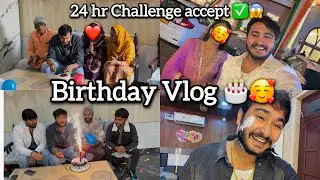 24 hours Challenge 😱|| birthday Vlog 🎂|| Tinku Baba Vlogs