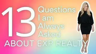 13 Questions I am ALWAYS Asked About eXp Realty