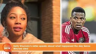 Shock: Kelly Khumalo's sister speaks about what happened the day Senzo Meyiwa died