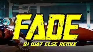 Kanye West - Fade (DJ Wat Else Remix)