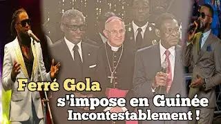 Ferré Gola corrige Héritier Wata en Guinée (Concert Privé)