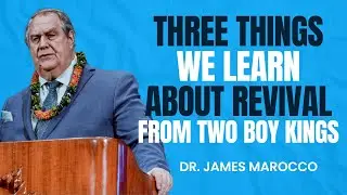 Three Things We Learn About Revival from Two Boy Kings | Dr. James Marocco | Kingʻs Maui | Sunday AM