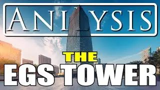 AniLysis #92 | The EGS Tower