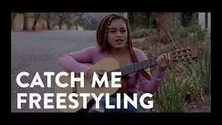 Catch Me Freestyling