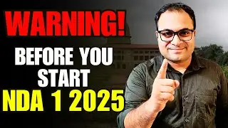 Most Important 😲 Tips Before You Start NDA 1 2025 🔥 Preparation | एक गलती ❌ No Selection | NDA 2025