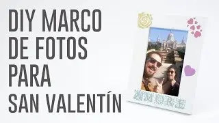 DIY Marco de fotos para San Valentín