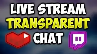 How To Get A Transparent Chat In Obs Live Streams! (tutorial)