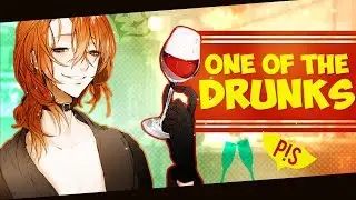 [P!S] One of the Drunks | Full IC 🍸
