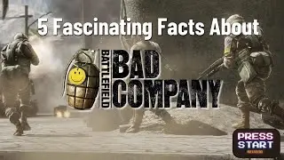 5 Fascinating Facts About Battlefield: Bad Company You Probably Didn't Know!