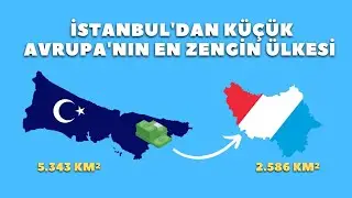 Why is Luxembourg, smaller than Istanbul, the richest country in Europe?