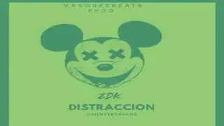DISTRACCIÓN x ZDK  x VasquezBeats  Prod.