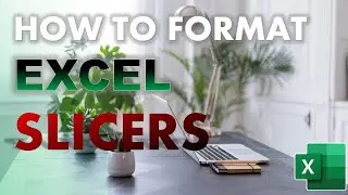 How to format Excel Slicers plus group values using Vlookup
