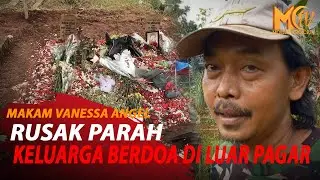 MAKAM VANESSA ANGEL RUSAK PARAH, TERNYATA GEGARA INI