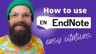 How to Use EndNote for Citation and Referencing Without Messing Up