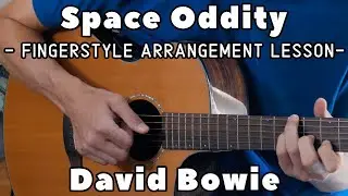 Space Oddity - Fingerstyle Arrangement - David Bowie