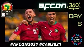 AFCON 360 - DAY 6 REVIEW AND ANALYSIS | #THEFOOTBALLSHOW / #MARCOM / #GABGHA