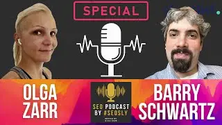 Barry Schwartz & Olga Zarr Talk SEO, Google Updates, AI & More [Special Episode]