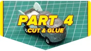 DIY: building custom Hot Wheels car, cut & glue