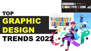 Graphic Design Trends 2022 || Graphic Design Trends You Should Follow