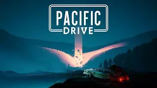 Pacific Drive ➤ Прохождение, геймплей. 4,5 часа игры. 4k, 60fps (PC)
