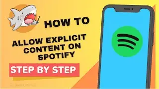 How to Allow Explicit content on Spotify- Easy Method