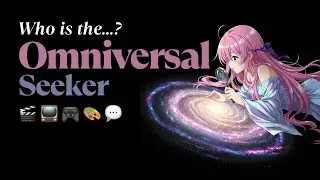 Who is the Omniversal Seeker?
